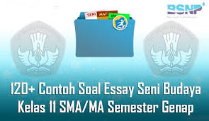 Maybe you would like to learn more about one of these? 120 Contoh Soal Dan Kunci Jawaban Essay Seni Budaya Kelas 11 Sma Ma Semester Genap Terbaru