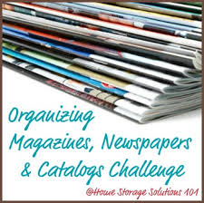Since you're reading an article on how to organize your magazines, chances are you had a good number of magazines you were saving to begin with, thus you will most likely. Organizing Magazines Newspapers Catalogs In Your Home