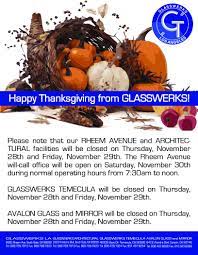 We did not find results for: Glasswerks Los Angeles On Twitter If You Need Glass From Glasswerks Next Week Note Our Thanksgiving Holiday Hours Rheem Architectural Temecula And Avalon Will Be Closed Next Thursday And Friday With Rheem