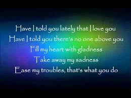 So No One Told You Life Was Gonna Be This Way Mp3 Download Van Morrison Have I Told You Lately That I Love You Great Song Lyrics Told You So Music Genius
