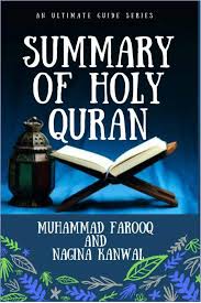 'al quran' was revealed from allah in sections to meet the needs and requirements of the islamic movement in its different stages. Pdf Summary Of Holy Quran An Ultimate Guide Series