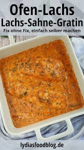 Der sollte immer in alufolie im ofen gegart werden. Lachs Sahne Gratin Einfach Selber Machen Lydiasfoodblog Rezept Rezepte Lachs Rezepte Backofen Lachs Im Ofen Rezept
