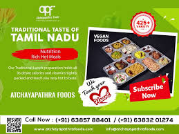 Traditional Taste Of Tamil Nadu Atchayapathrafoods Provides You Freshly Prepared Healthy Meals Order Now Our Subscr Traditional Taste Food Healthy Recipes
