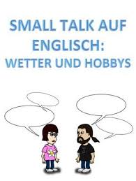 Smalltalk Wetter Und Hobbys Englisch Lernen Englisch Vokabeln Lernen Fremdsprachen Lernen