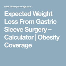 Expected Weight Loss From Gastric Sleeve Surgery