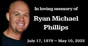 In Loving Memory of Ryan Phillips