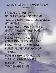 Me Dear Lord I Ask That You Give To Me The Grace I Need To Live My Life To The Full As You Want Me To Do Accord Gods Grace Quotes