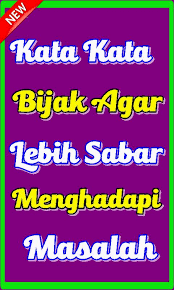 Allah memberikan hikmah kepada sesiapa yang dikehendakinya. Kata Bijak Agar Lebih Sabar Menghadapi Masalah For Android Apk Download