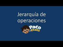 Y no puede faltar paco el chato Jerarquia De Operaciones Con Paco El Chato Youtube