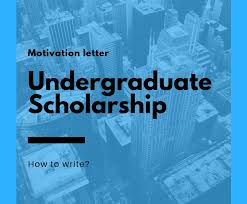 Sample Motivation Letter For Undergraduate Scholarship Motivation Letter Samples And Templates