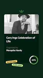 Fundraiser by Marquita Hardy : Cory Ings Celebration of Life