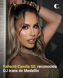La DJ paisa Camila Gil falleció el 5 de junio de 2025, según confirmaron  sus familiares a través de su cuenta oficial de Instagram, donde tenía más  de 410.000 seguidores. En el