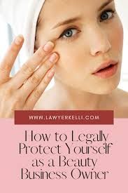 How to Legally Protect Yourself as a Beauty Business Owner — YOUR LEGAL ERA