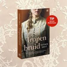 Tropenbruid Susan Smit In 2020 Boeken Bruid