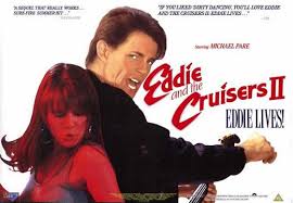 Eddie and the Cruisers 2: Eddie Lives! Movie Posters From Movie Poster Shop