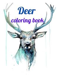 Sexy coloring pages vectors (157). Deer Coloring Book Deer Coloring Book For Kids And Adults Animal Coloring For Boy Girls Kids Deer Lover Gifts For Children New Resea Paperback Trident Booksellers And Cafe