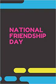 Friendship day (also international friendship day or friend's day) is a day in several countries for celebrating friendship. Amazon National Friendship Day Note Book Sketchbook Glossy Cover Finish A Unique Gift 6 X 9 Note Book Happy 2nd Of August Gift For Kids And Choice For The National