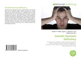 Medical uses of human growth hormone. Growth Hormone Deficiency 978 613 0 65262 3 6130652623 9786130652623