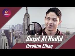 Surat Al Hadid Ibrohim Elhaq Youtube Quran Recitation Surat Youtube