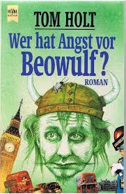 Wer Hat Angst Vor Beowulf?Roman: Amazon.co.uk: 9783453065864: Books