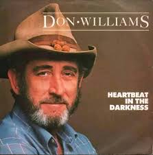 Don Williams song heart beat in darkness
