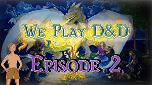 We Play D D Ep 2 Cloud Of Daggers Youtube