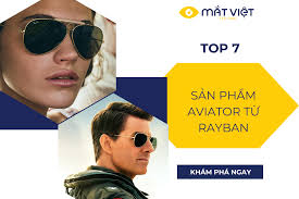 Top 7 sản phẩm mắt kính Rayban dáng phi công đáng sở hữu cho 2024
