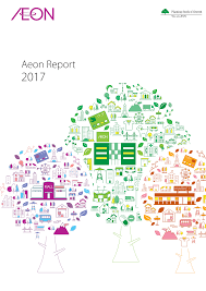 Best efforts in social responsibility for asia pacific and malaysia. Https Www Aeon Info Export Sites Default Common Images En Environment Report E 2017pdf 17 Data En A4 2 Pdf