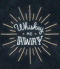 Whiskey Me Away Puns Drinking Quotes Wine Puns Alcohol Puns