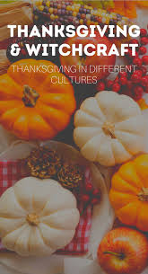 Is Thanksgiving Pagan Eclectic Witchcraft In 2020 Origin Of Thanksgiving Pagan Harvest Festival