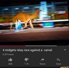 4 midgets relay race against a camel. 4 Midgets Relay Race Against A Camel V Ifunny