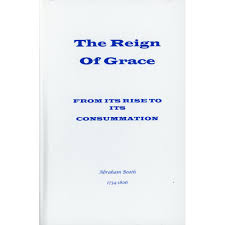 The Reign of Grace: From Its Rise to Its Consummation