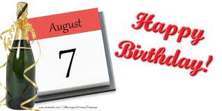 The women's t20 competition in 2022 commonwealth games will be held between july 29 to august 7 at edgbaston, this will also be the second time that cricket will feature. Greetings Cards Of 7 August Happy Birthday August 7 Messageswishesgreetings Com