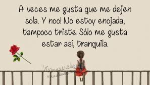 A Veces Me Gusta Estar Sola Vivir Con Alegria
