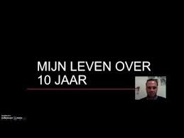 Mijn Leven Over 10 Jaar Youtube