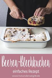 Beerenkuchen Vom Blech Holunderweg18 Beerenkuchen Blechkuchen Rezepte