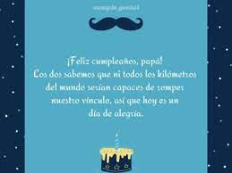 Espero que este año te traiga toda la felicidad que te. Mensajes De Cumpleanos Para Papa Que Esta Lejos Cumple Genial