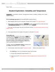 In the solubility and temperature gizmo™, you will study how temperature affects how much solute will dissolve in a solution. Gizmos Solubility And Temperature Name Sam Hargadon Date Student Exploration Solubility And Temperature Vocabulary Concentration Dissolve Course Hero
