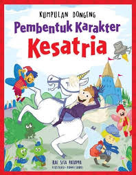 Kerjanya mengambil kayu bakar di gunung dan menjualnya ke kota. Jual Tiga Kumpulan Dongeng Pembentuk Karakter Kesatria Buku Anak Rae Sita P Jakarta Barat Dv Bookstore Tokopedia