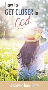Want To Get Closer To God? Here's A Simple Spiritual Growth Plan - Vibrant  Christian Living
