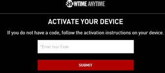 While you seeing code displayed on your screen, just visit showtimeanytime.com/activate on your browser using your. How To Activate Showtime Anytime