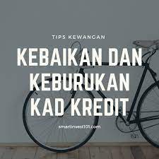 Kad kredit memiliki kebaikan dan keburukan tersendiri. Kebaikan Dan Keburukan Kad Kredit 2021 Smartinvest101
