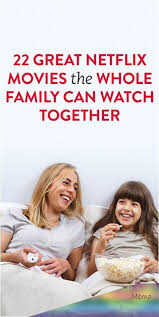 22 netflix movies perfect for the whole family netflixmovies 22 great netflix movies the whole fami funny movies for kids netflix movies netflix family movies