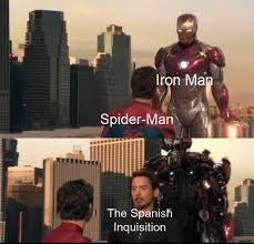 invest in Spanish Inquisition memes now! Nobody will have expected ...