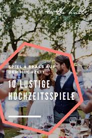 Wie ist das fest gegangen? Kaum Eine Hochzeit Kommt Ohne Sie Aus Hochzeitsspiele Doch Von Vielen Werden Die Spiele Zur Hochzeit Hochzeit Spiele Hochzeitsspiele Lustige Hochzeitsspiele