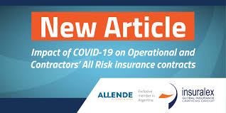 Insurance contracts are governed by the principle of 'utmost good faith'. Impact Of Covid 19 On Operational And Contractors All Risk Insurance Contracts Insuralex