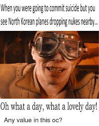 25 Best Memes About What A Day What A Lovely Day What A Day What A Lovely Day Memes