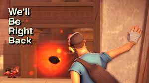 We Ll Be Right Back Games Teamfortress2 Steam Tf2 Steamnewrelease Gaming Valve Team Fortress 2 Team Fortess 2 Team Fortress
