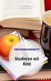 Studieren Mit Kind Wie Soll Ich Das Schaffen Studieren Kinder Und Mutter Kind