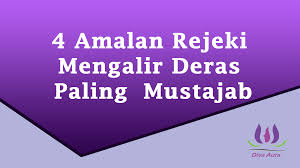 Doa cepat kaya menurut islam paling mustajab. 4 Amalan Rejeki Mengalir Deras Paling Mustajab By Doa Rezeki Medium